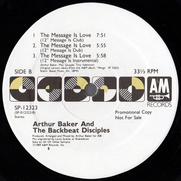 Arthur Baker And The Backbeat Disciples : The Message Is Love (12", Promo)