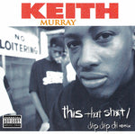 Keith Murray : This That Sh*t / Dip Dip Di (Remix) (CD, Maxi)