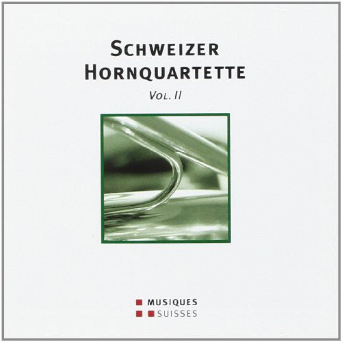 the album cover for Schweizer Hornquartette 2 / Various - Various Artist : Schweizer Hornquartette 2