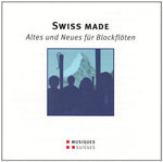 the album cover for Swiss Made - Altes Und Neues / Various - Various Artist : Swiss Made-Altes Und Neues