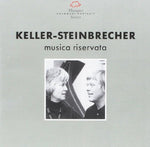 the album cover for Keller / Steinbrecher - Musica Riservata
