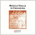the album cover for Robert Grossmann - Musica Veglia in Engiadina - a / Various