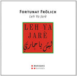 the album cover for Fortunat / Ensemble Marocain - Leh Ya Jare