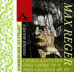 the album cover for Reger / Kammerchor Stuttgart - Choral Cantatas 2&4