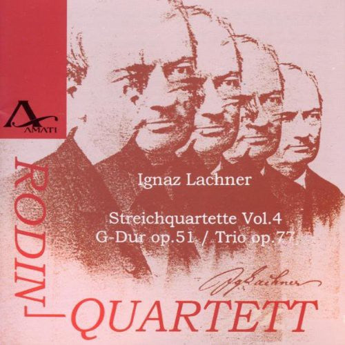 the album cover for Lachner / Rodin Quartett - String Quartets 4