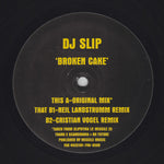 DJ Slip : Broken Cake (12")