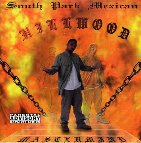 South Park Mexican - Hillwood (CD)