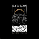 the album cover for Ides Of Gemini - Old World New Wave