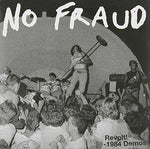 the album cover for No Fraud - Revolt: 1984 Demos