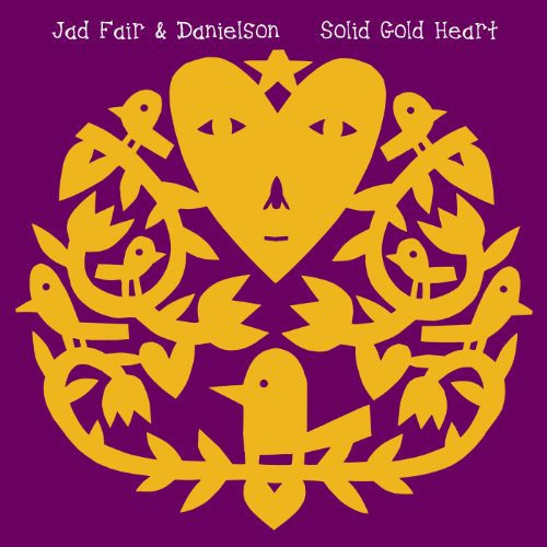 ジャド・フェア＆ダニエルソン - Solid Gold Heart (ビニール盤)
