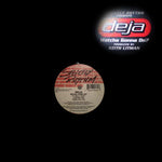 Déja* : Watcha Gonna Do? (12")