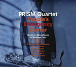 the album cover for Prism Quartet - People's Emergency Center