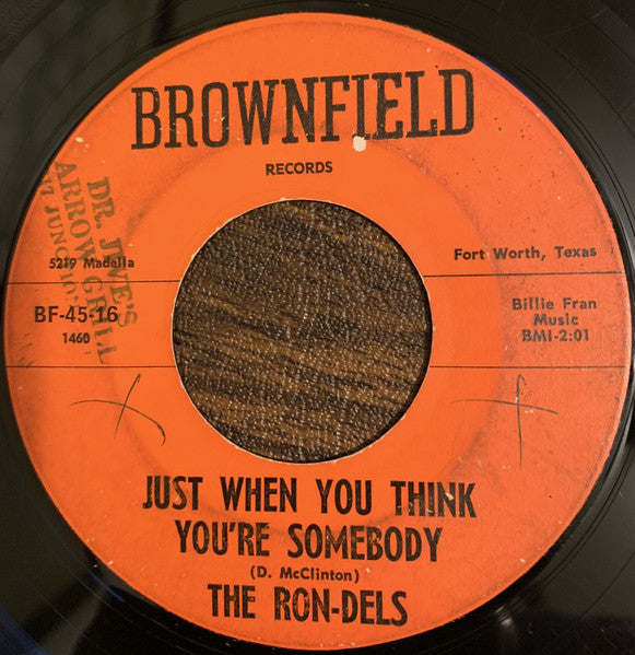 The Ron-Dels : Just When You Think You're Somebody / Lover In Demand (7", Single)