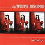 the album cover for The White Stripes - Hand Springs / Red Death At 6:14 [Limited] [Indie Retail]