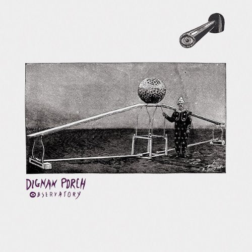 the album cover for Dignan Porch - Observatory (Uk)