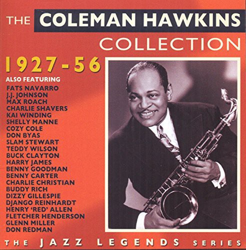 the album cover for Coleman Hawkins - Coleman Hawkins Collection 1927-56