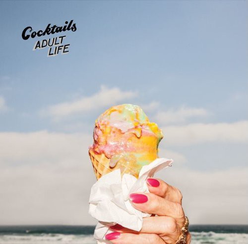 the album cover for Cocktails - Adult Life [Download Included]