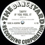Taffy : If You Feel It (12")