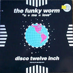The Funky Worm* : U+Me=Love (12", Promo, SRC)