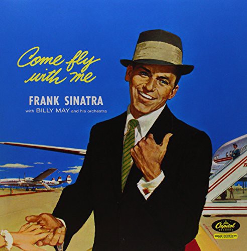Frank Sinatra - Come Fly with Me (Vinilo)