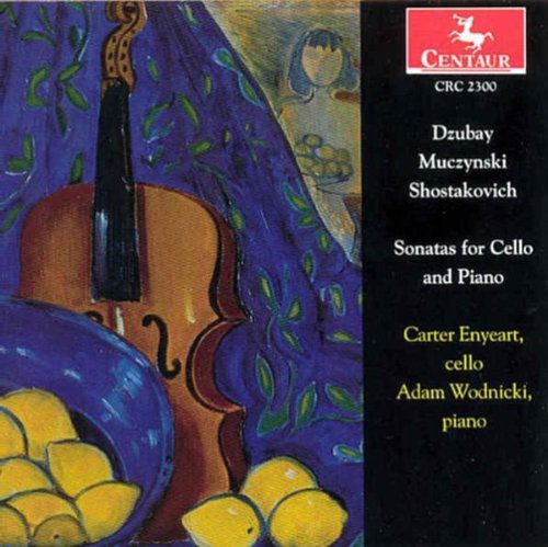 the album cover for Dzubay / Muczynski / Shostakovich / Wodnicki - Cello Sonatas