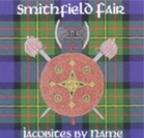 the album cover for Smithfield Fair - Jacobites By Name