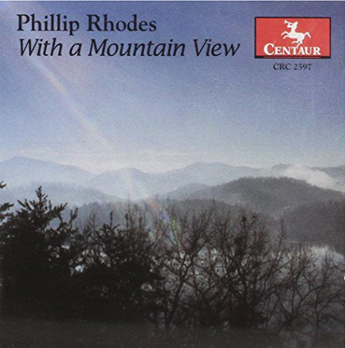 the album cover for Rhodes / Luxner / Owensboro So / Veblen String - With a Mountain View