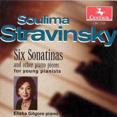 the album cover for Stravinsky / Elisha Gilgore - Six Sonatinas: Three Fairytales