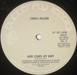 Cheryl Dilcher : Shake Me Up / Here Comes My Baby (12")