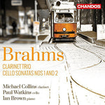 the album cover for Brahms / Collins / Watkins / Brown - Clarinet Trio & Cello Sons 1 & 2