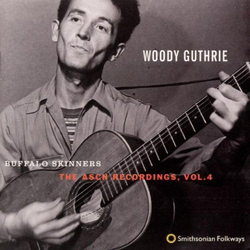 Woody Guthrie - Buffalo Skinners: Asch Recordings 4 (CD)
