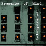 the album cover for Presence Of Mind - Interpersonal