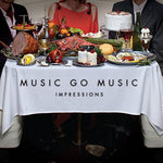the album cover for Music Go Music - Impressions