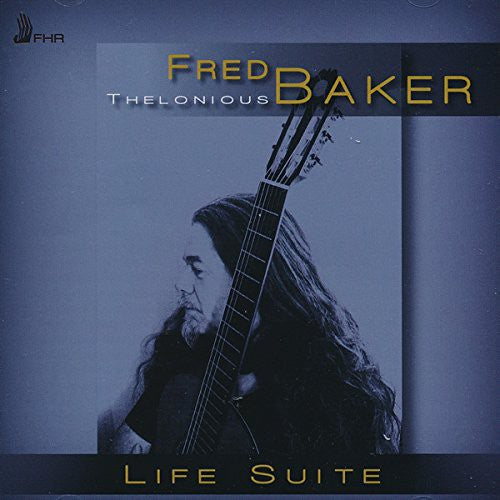 the album cover for Fred Thelonious Baker - Life Suite