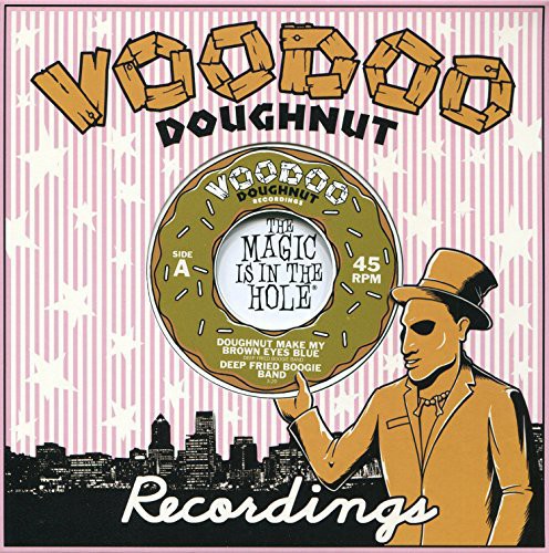 Deep Fried Boogie Band - Doughnut Make My Brown Eyes Blue / Tokyo Cowboy (Vinyl)