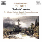 the album cover for B. CRUSELL - Clarinet Concertos