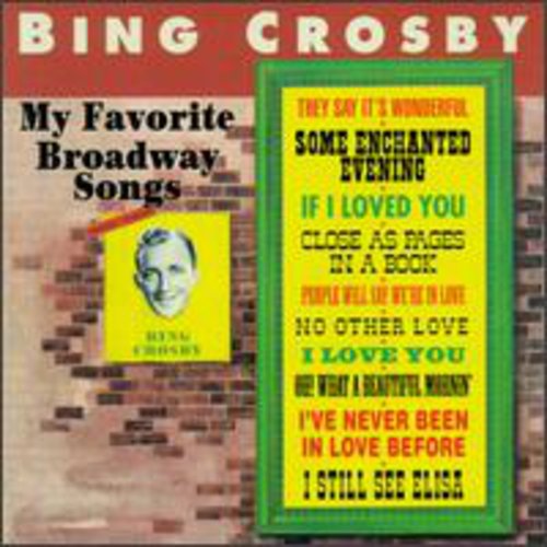 the album cover for Bing Crosby - My Favorite Broadway Songs