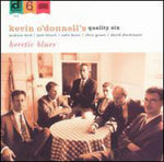the album cover for Kevin O'Donnell's Quality Six (Drums) - Heretic Blues