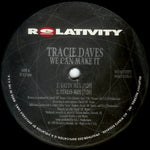 Tracie Daves : We Can Make It (12")