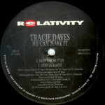Tracie Daves : We Can Make It (12")