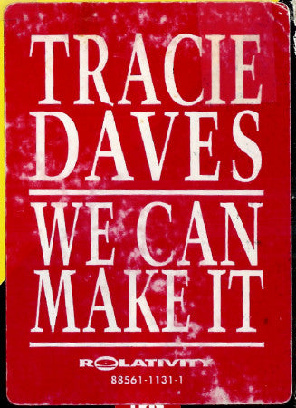 Tracie Daves : We Can Make It (12")