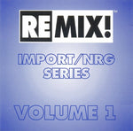 Various : Remix! Import/NRG Series Volume 1 (CD, Comp, Promo)
