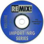 Various : Remix! Import/NRG Series Volume 1 (CD, Comp, Promo)