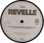 Revelle : Gonna Make You Feel Alright (12", Maxi)