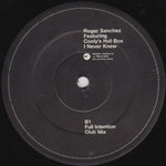 Roger Sanchez Featuring Cooly's Hot Box : I Never Knew (12")