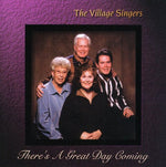 the album cover for Village Singers - There's a Great Day Coming