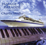 the album cover for Charlie Shaffer - Passage to Paradise