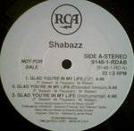 Shabazz : Glad You're In My Life (12", Promo)