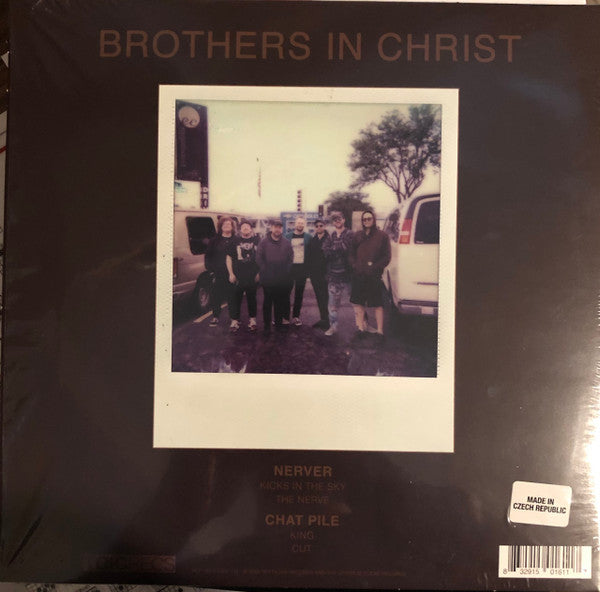 Nerver (2) / Chat Pile : Brothers In Christ (10", EP, Bla)