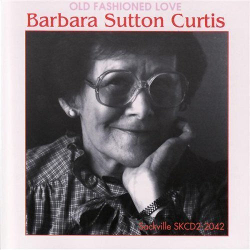 the album cover for Barbara Sutton Curtis - Old Fashioned Love
